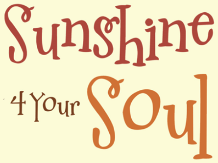 Sunshine-4-Your-Soul text